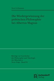 Die Wiedergewinnung der politischen Philosophie Lichtmann, Sven 9783402103579