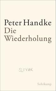 Die Wiederholung Handke, Peter 9783518423202