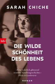 Die wilde Schönheit des Lebens Chiche, Sarah 9783442774821