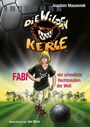 Die wilden Kerle 8 - Fabi, der schnellste Rechtsaußen der Welt Masannek, Joachim 9783961857883