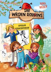 Die wilden Robbins. Spurlos verschwunden! (Band 2) Weger, Nina 9783505152184