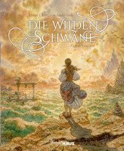 Die wilden Schwäne Andersen, Hans Christian 9783963720307