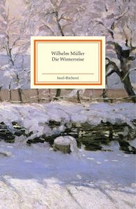 Die Winterreise Müller, Wilhelm 9783458176572