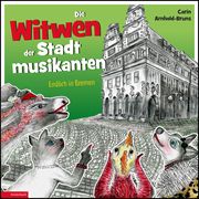 Die Witwen der Stadtmusikanten Arnhold-Bruns, Carin 9783956514531