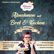 Die Wölkchenbäckerei: Festtage Altekrüger, Güldane 9783982101767