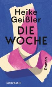 Die Woche Geißler, Heike 9783518430538