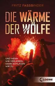 Die Wärme der Wölfe Fassbinder, Fritz 9783743215214