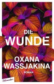 Die Wunde Wassjakina, Oxana 9783351051136