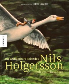 Die wunderbare Reise des Nils Holgersson mit den Wildgänsen Lagerlöf, Selma 9783868736014