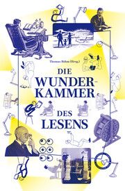 Die Wunderkammer des Lesens Thomas Böhm 9783946990765