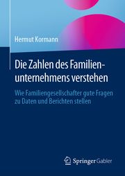 Die Zahlen des Familienunternehmens verstehen Kormann, Hermut 9783662660041