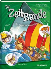 Die ZeitBande. Band 3. Der magische Sonnenstein Schreuder, Benjamin 9783788646035