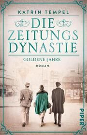 Die Zeitungsdynastie - Goldene Jahre Tempel, Katrin 9783492321112