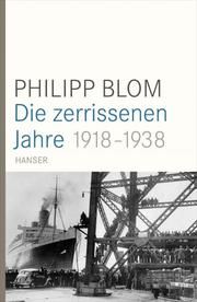 Die zerrissenen Jahre Blom, Philipp 9783446246171