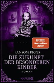 Die Zukunft der besonderen Kinder Riggs, Ransom 9783426522202