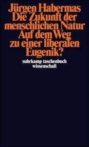 Die Zukunft der menschlichen Natur Habermas, Jürgen 9783518293447