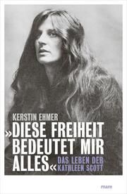 'Diese Freiheit bedeutet mir alles' Ehmer, Kerstin 9783866486881