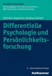 Differentielle Psychologie und Persönlichkeitsforschung Stemmler, Gerhard/Hagemann, Dirk/Amelang, Manfred u a 9783170257214