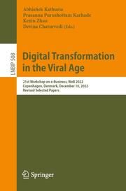 Digital Transformation in the Viral Age Abhishek Kathuria/Prasanna P Karhade/Kexin Zhao et al 9783031600029