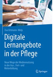 Digitale Lernangebote in der Pflege Ortmann-Welp, Eva 9783662616734