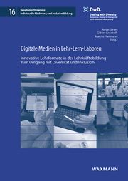 Digitale Medien in Lehr-Lern-Laboren Ronja Kürten/Gilbert Greefrath/Marcus Hammann 9783830948360