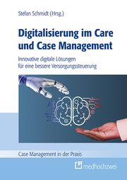 Digitalisierung im Care und Case Management Stefan Schmidt 9783988000965