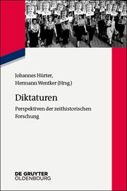 Diktaturen Johannes Hürter/Hermann Wentker 9783110565546