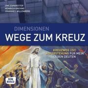 Dimensionen - Wege zum Kreuz Esperester, Uwe/Greving, Heinrich/Willenberg, Johannes 9783769818178