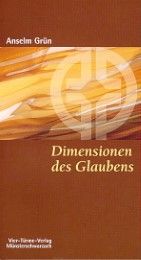 Dimensionen des Glaubens Grün, Anselm 9783878683506