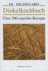 Dinkelkochbuch Müller, Rosmarie 9783717111368