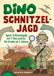 Dino Schnitzeljagd Spiel - Auf Schatzsuche mit Dinosauriern in der Urzeit Grünwald, Julian Paul 9783969673737