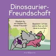 Dinosaurier-Freundschaft Stewart, James 9783847901921