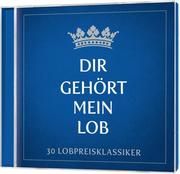 Dir gehört mein Lob  4029856464732