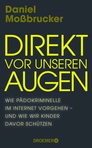 Direkt vor unseren Augen Moßbrucker, Daniel 9783426279052