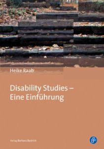 Disability Studies - Eine Einführung Raab, Heike 9783847401070