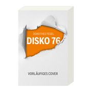 Disko 76 Fesel, Dorothee 9783442495481