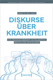 Diskurse über Krankheit Annette Sell 9783837672299