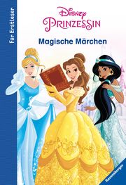 Disney Prinzessin: Magische Märchen für Erstleser Scheller, Anne 9783473496440