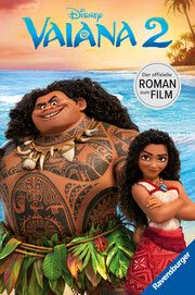 Disney: Vaiana 2 - Der offizielle Roman zum Film - Zum Selbstlesen ab 8 Jahren - Mit Bildern in einer farbigen Bildstrecke (Disney Roman zum Film) The Walt Disney Company 9783473498291