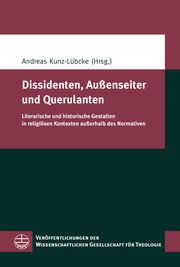 Dissidenten, Außenseiter und Querulanten Andreas Kunz-Lübcke 9783374069347
