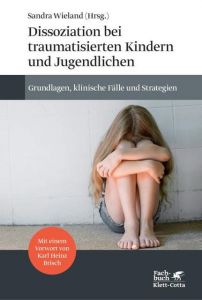 Dissoziation bei traumatisierten Kindern und Jugendlichen Winja Lutz 9783608963502