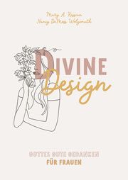 Divine Design Kassian, Mary A/DeMoss Wolgemuth, Nancy 9783866997370