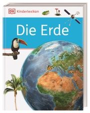 DK Kinderlexikon. Die Erde Reinhard Ferstl 9783831045549