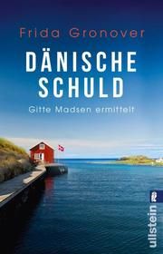 Dänische Schuld Gronover, Frida 9783548060781