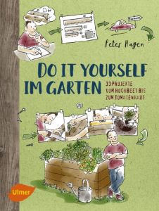 Do it yourself im Garten Hagen, Peter 9783800133918
