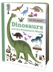 Do You Know?: Dinosaurs and the Prehistoric World Hédelin, Pascale 9782408024673