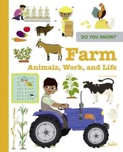 Do You Know?: Farm Animals, Work, and Life Babeau, Camille 9782408049881