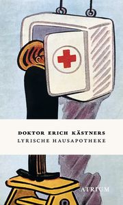 Doktor Erich Kästners Lyrische Hausapotheke Kästner, Erich 9783855351121