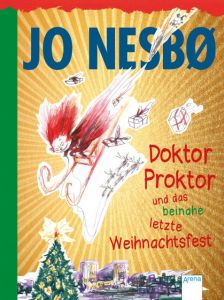 Doktor Proktor und das beinahe letzte Weihnachtsfest Nesbø, Jo 9783401601908