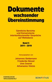 Dokumente wachsender Übereinstimmung 5 Johannes Oeldemann/Friederike Nüssel/Uwe Swarat u a 9783374069958
